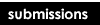 Submissions